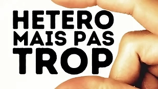Tu vas réussir à te faire baiser not in good ton pote hétéro